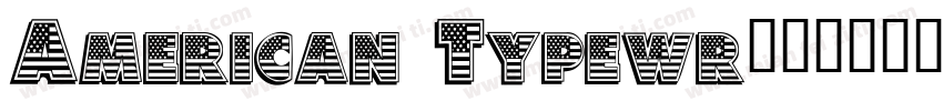 American Typewr字体转换